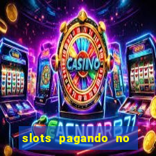 slots pagando no cadastro saque free 2024